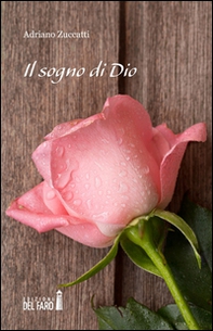 Il sogno di Dio - Librerie.coop