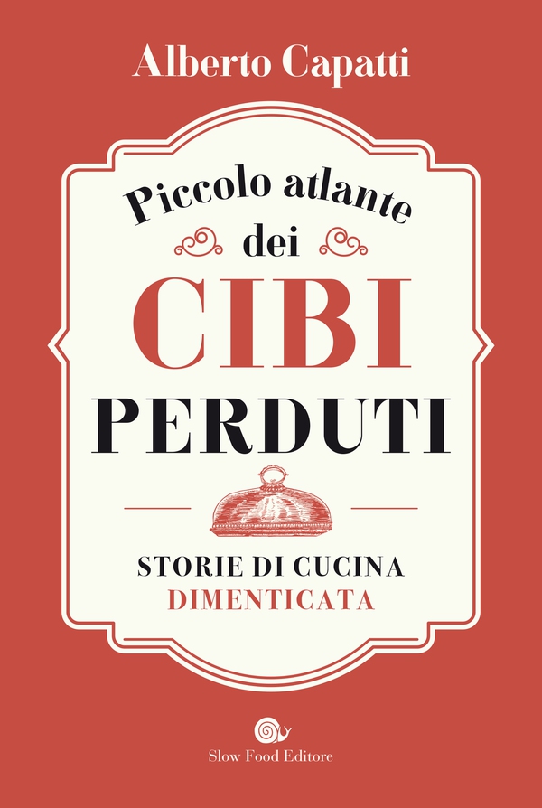 Piccolo atlante dei cibi perduti - Librerie.coop Piccolo atlante dei cibi perduti - Librerie.coop