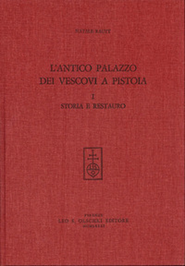 L'antico palazzo dei Vescovi a Pistoia - Vol. 1 - Librerie.coop L'antico palazzo dei Vescovi a Pistoia - Vol. 1 - Librerie.coop