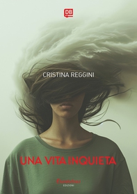 Una vita inquieta - Librerie.coop Una vita inquieta - Librerie.coop