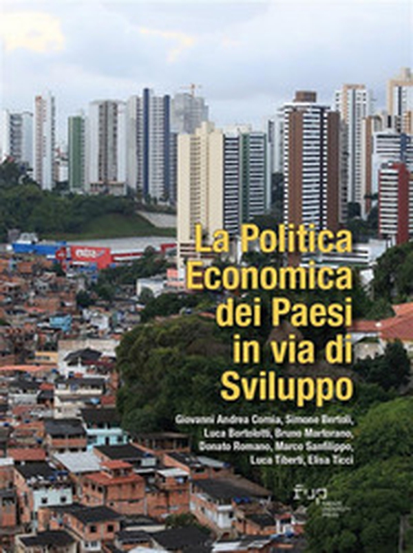 La politica economica dei Paesi in via di sviluppo - Librerie.coop La politica economica dei Paesi in via di sviluppo - Librerie.coop
