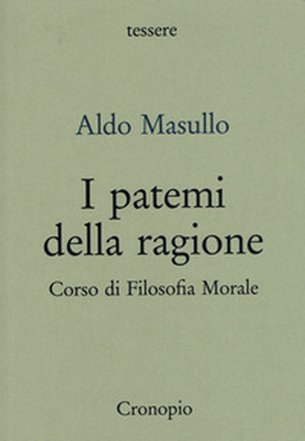 I patemi della ragione. Corso di filosofia morale - Librerie.coop
