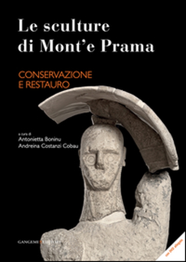 Le sculture di Mont'e Prama. Conservazione e restauro - Librerie.coop Le sculture di Mont'e Prama. Conservazione e restauro - Librerie.coop