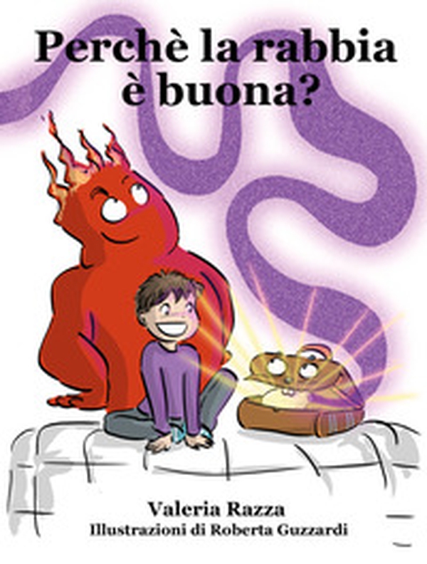 Perché la rabbia è buona? - Librerie.coop Perché la rabbia è buona? - Librerie.coop