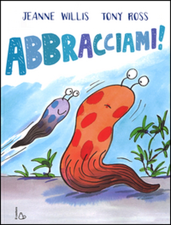 Abbracciami! - Librerie.coop Abbracciami! - Librerie.coop