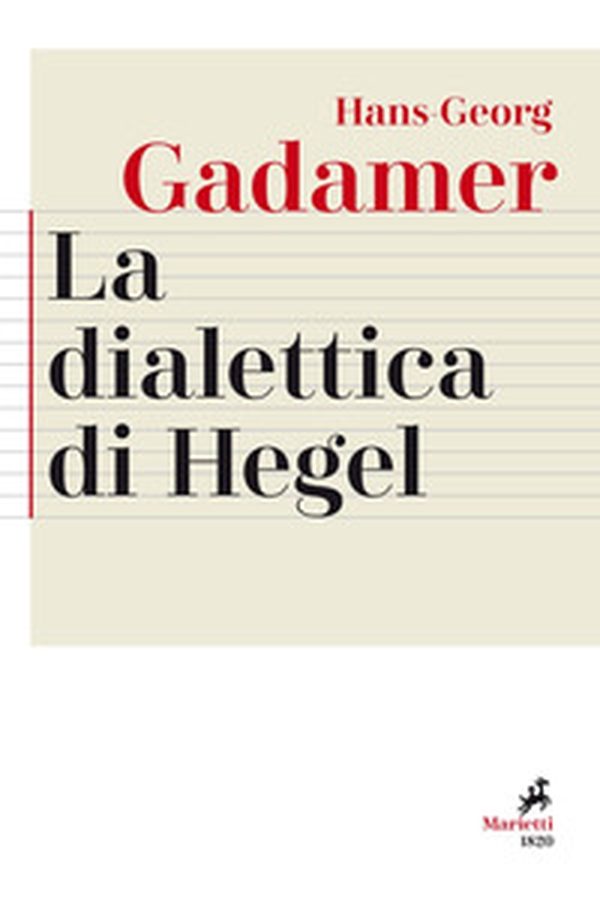 La dialettica di Hegel - Librerie.coop La dialettica di Hegel - Librerie.coop