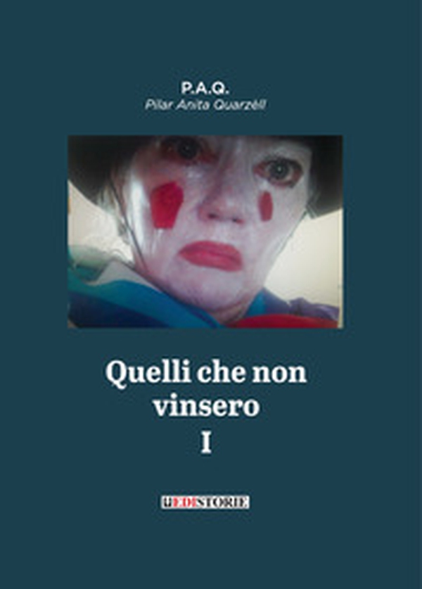 Quelli che non vinsero - Vol. 1 - Librerie.coop Quelli che non vinsero - Vol. 1 - Librerie.coop