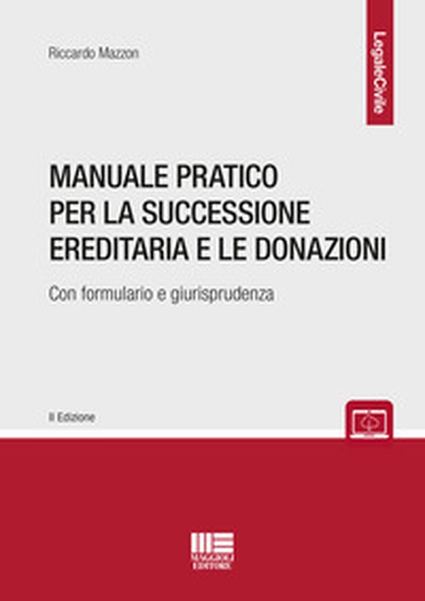 Manuale pratico per la successione ereditaria con formulario e giurisprudenza - Librerie.coop Manuale pratico per la successione ereditaria con formulario e giurisprudenza - Librerie.coop