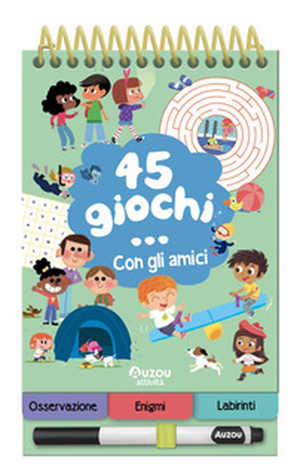 45 giochi... con gli amici - Librerie.coop 45 giochi... con gli amici - Librerie.coop