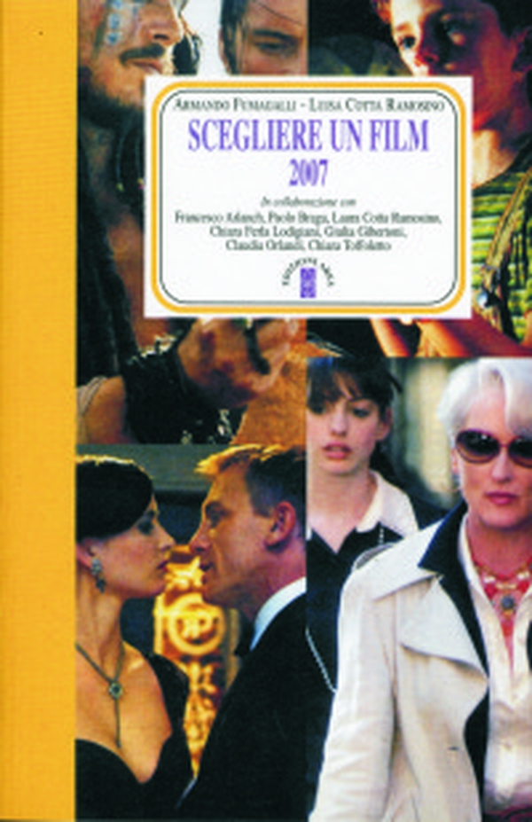 Scegliere un film 2007 - Librerie.coop Scegliere un film 2007 - Librerie.coop
