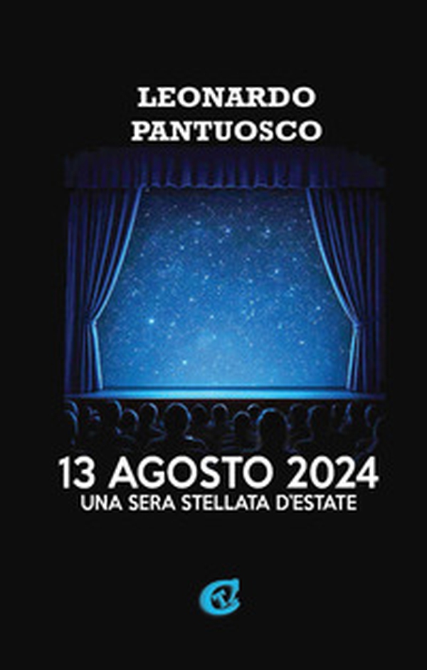 13 agosto 2024. Una sera stellata d'estate - Librerie.coop