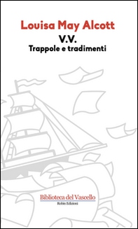 V. V. Trappole e tradimenti - Librerie.coop V. V. Trappole e tradimenti - Librerie.coop