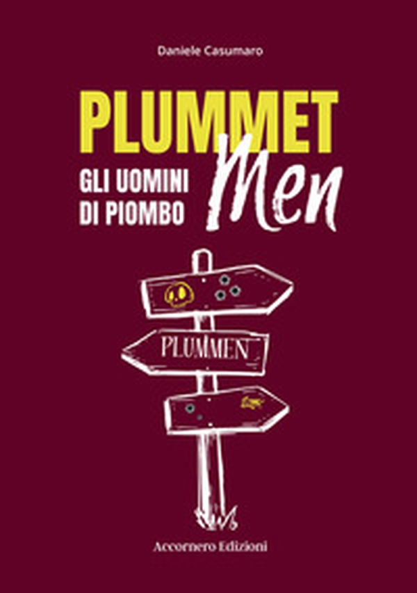 Plummet Men. Gli uomini di piombo - Librerie.coop Plummet Men. Gli uomini di piombo - Librerie.coop