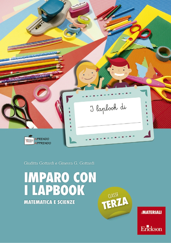 Imparo con i lapbook - Matematica e scienze - Classe terza - Librerie.coop Imparo con i lapbook - Matematica e scienze - Classe terza - Librerie.coop