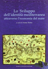 Lo sviluppo dell'identità mediterranea attraverso l'economia del mare - Librerie.coop