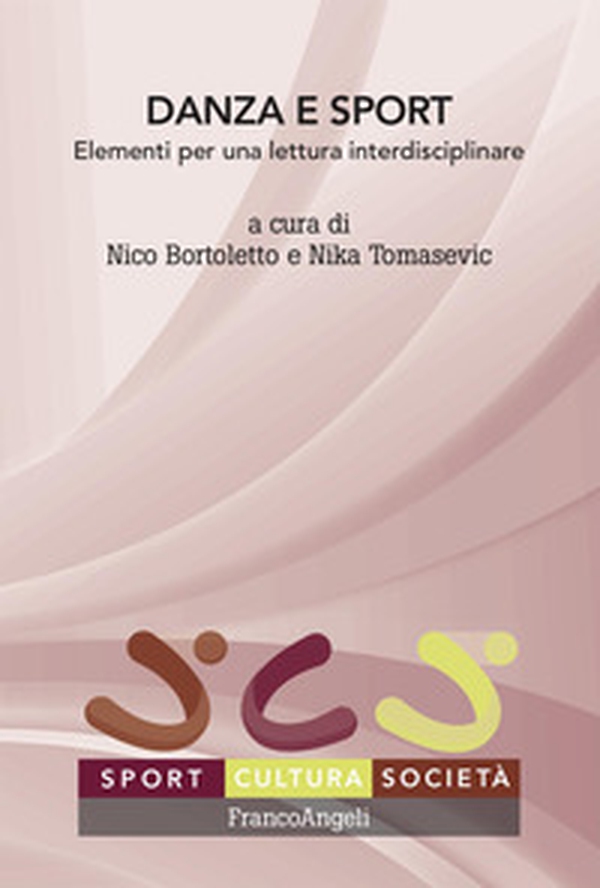 Danza e sport. Elementi per una lettura interdisciplinare - Librerie.coop
