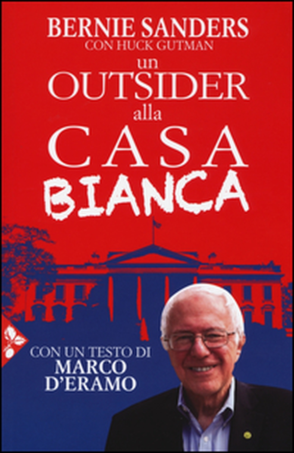 Un outsider alla Casa bianca - Librerie.coop Un outsider alla Casa bianca - Librerie.coop