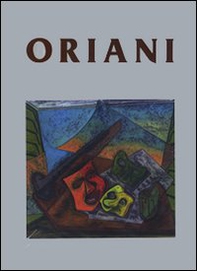 Catalogo generale delle opere di Oriani. Ediz. italiana, inglese e francese - Vol. 1 - Librerie.coop