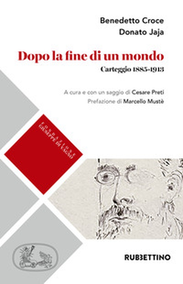 Dopo la fine di un mondo. Carteggio (1885-1913) - Librerie.coop