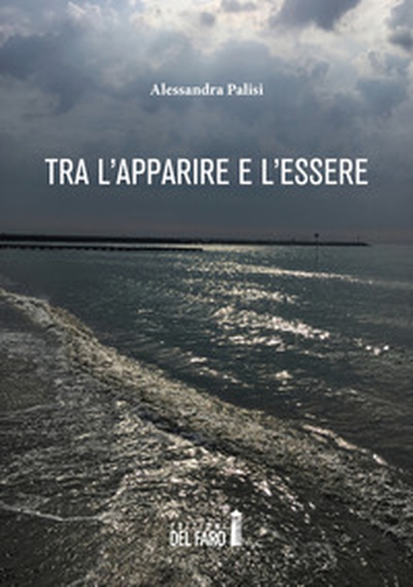 Tra l'apparire e l'essere - Librerie.coop Tra l'apparire e l'essere - Librerie.coop