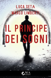 Il principe dei sogni - Librerie.coop