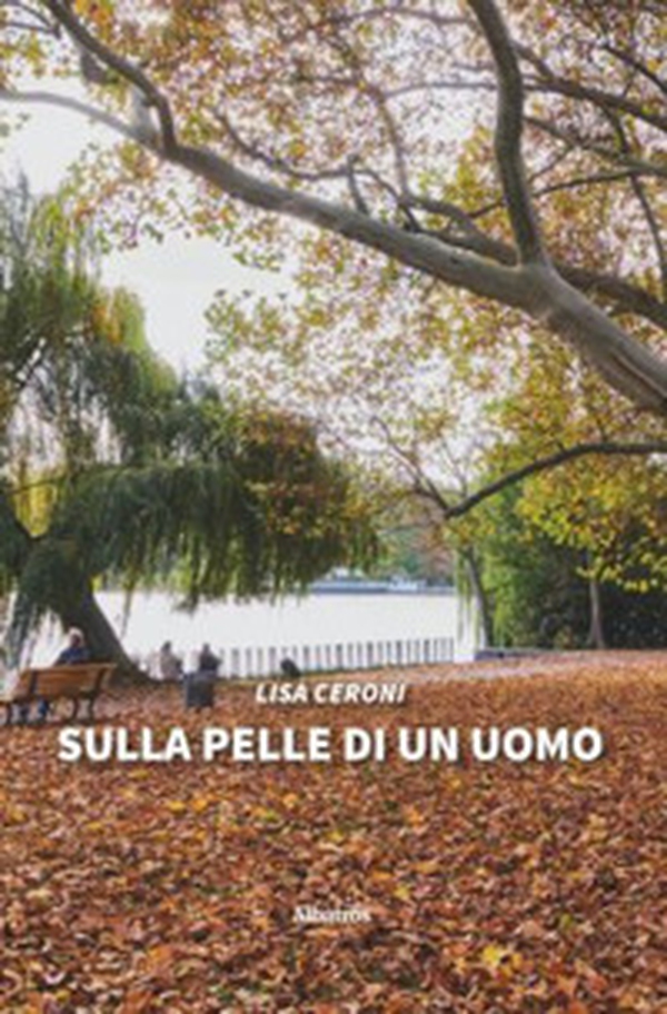 Sulla pelle di un uomo - Librerie.coop Sulla pelle di un uomo - Librerie.coop