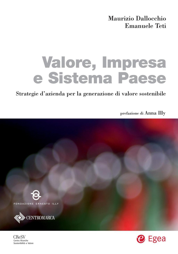 Valore, impresa e sistema paese - Librerie.coop Valore, impresa e sistema paese - Librerie.coop