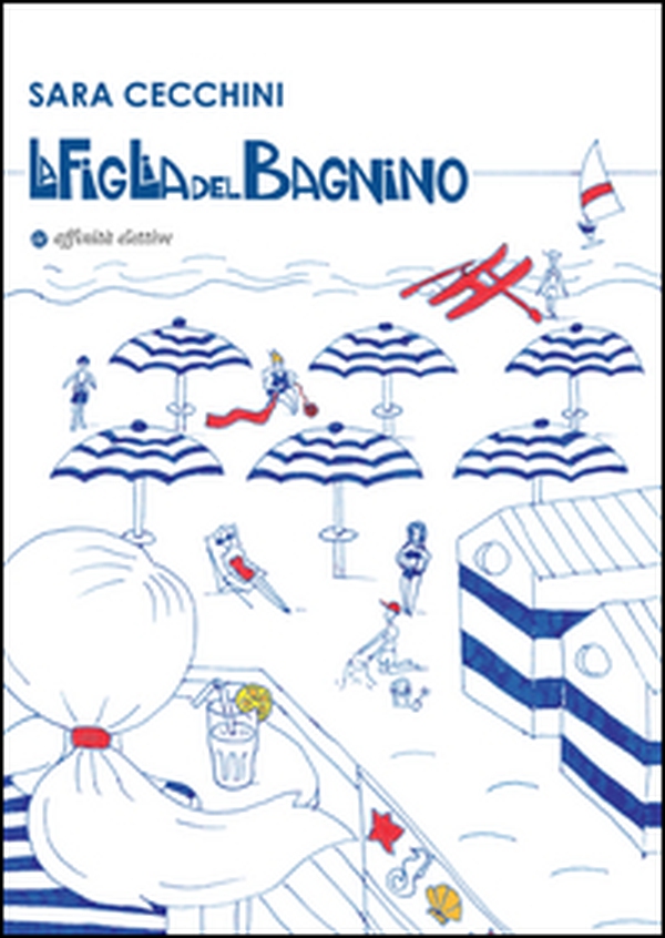 La figlia del bagnino - Librerie.coop La figlia del bagnino - Librerie.coop