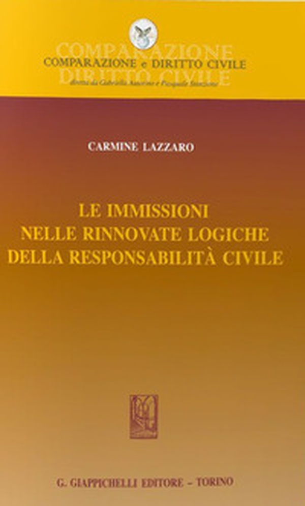 Le immissioni nelle rinnovate logiche della responsabilità civile - Librerie.coop Le immissioni nelle rinnovate logiche della responsabilità civile - Librerie.coop