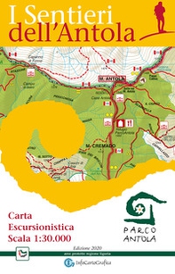 I sentieri dell'Antola. Carta escursionistica scala 1:30.000 del Parco Naturale Regionale dell'Antola - Librerie.coop