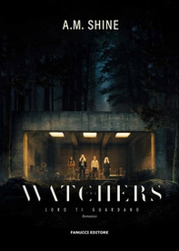 The watchers. Loro ti guardano - Librerie.coop The watchers. Loro ti guardano - Librerie.coop