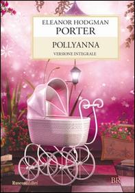 Pollyanna - Librerie.coop Pollyanna - Librerie.coop