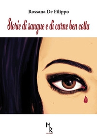 Storie di sangue e di carne ben cotta - Librerie.coop