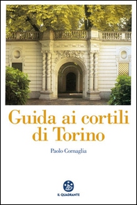 Guida ai cortili di Torino - Librerie.coop
