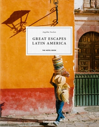 Great escapes Latin America. The hotel book. Ediz. inglese, francese e tedesca - Librerie.coop Great escapes Latin America. The hotel book. Ediz. inglese, francese e tedesca - Librerie.coop