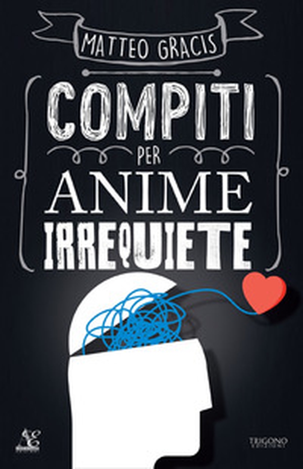 Compiti per anime irrequiete - Librerie.coop Compiti per anime irrequiete - Librerie.coop