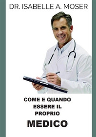 Come e quando essere il proprio medico - Librerie.coop