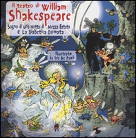 Il teatro di William Shakespeare: Sogno di una notte di mezza estate-La bisbetica domata - Librerie.coop Il teatro di William Shakespeare: Sogno di una notte di mezza estate-La bisbetica domata - Librerie.coop