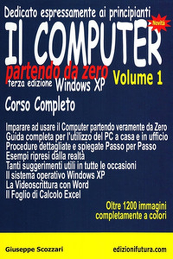 Il computer partendo da zero - Librerie.coop Il computer partendo da zero - Librerie.coop