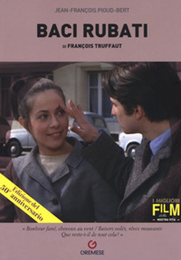 Baci rubati di François Truffaut - Librerie.coop Baci rubati di François Truffaut - Librerie.coop