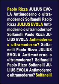 Julius Evola. Antimoderno e ultramoderno - Librerie.coop