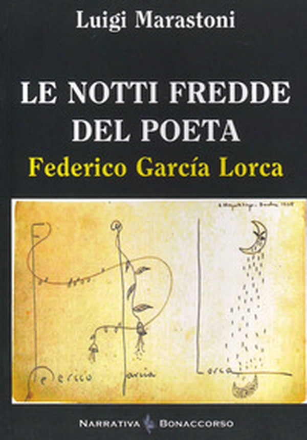 Le notti fredde del poeta. Federico Garcia Lorca - Librerie.coop Le notti fredde del poeta. Federico Garcia Lorca - Librerie.coop
