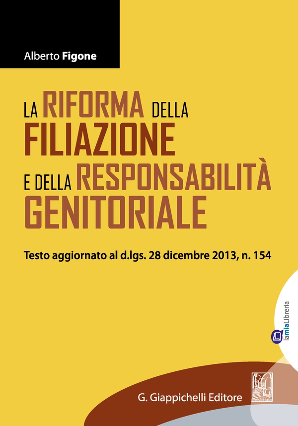 La riforma della filiazione e della responsabilità genitoriale - Librerie.coop La riforma della filiazione e della responsabilità genitoriale - Librerie.coop