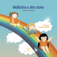 Mollichina e altre storie - Librerie.coop