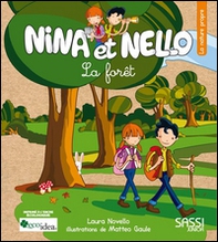 La forêt. Nina et Nello - Librerie.coop