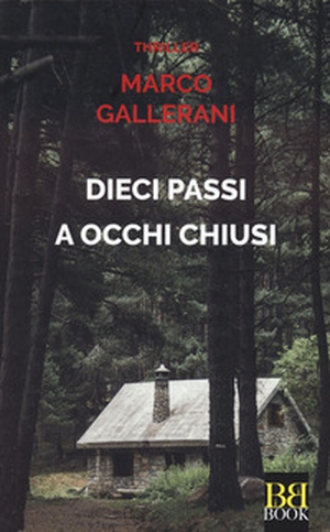 Dieci passi a occhi chiusi - Librerie.coop