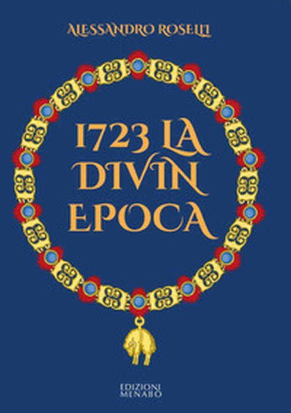 1723 la divin epoca - Librerie.coop 1723 la divin epoca - Librerie.coop