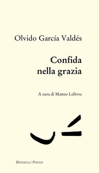 Confida nella grazia - Librerie.coop Confida nella grazia - Librerie.coop