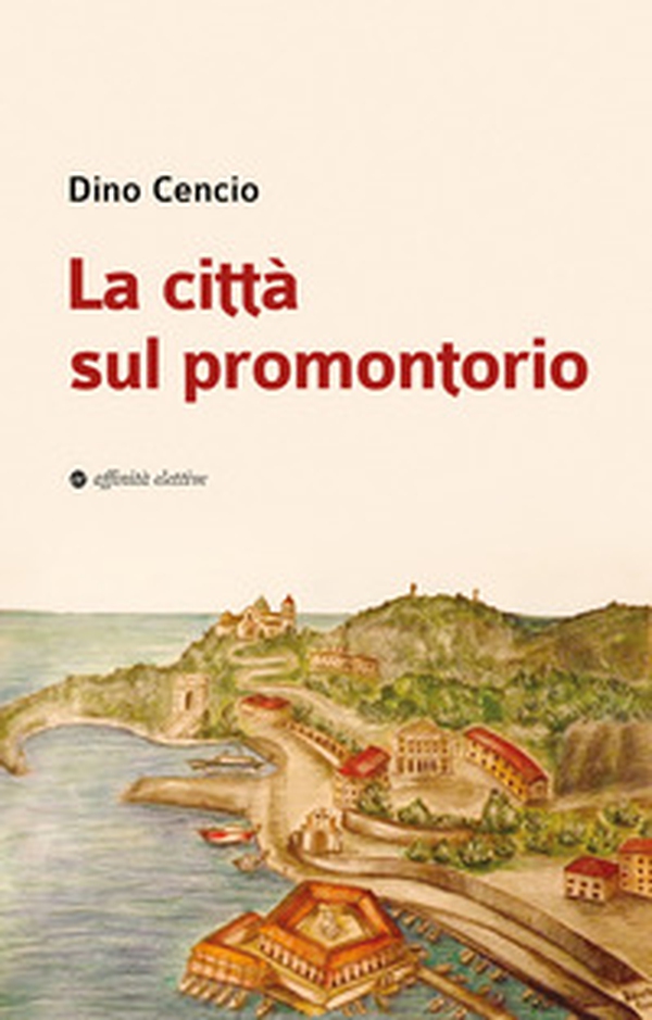 La città sul promontorio - Librerie.coop