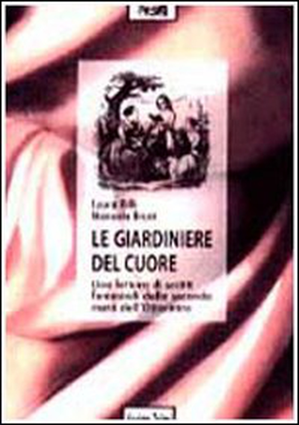 Le giardiniere del cuore. Una lettura di scritti femminili della seconda metà dell'Ottocento - Librerie.coop Le giardiniere del cuore. Una lettura di scritti femminili della seconda metà dell'Ottocento - Librerie.coop
